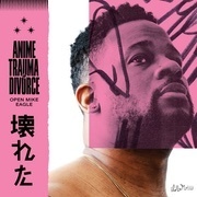 51 Anime, Trauma and Divorce_Open Mike Eagle.jpg