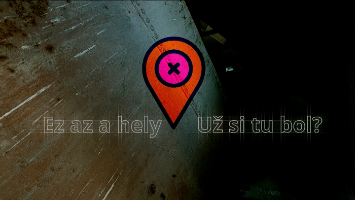 Už si tu bol? / Ez az a hely
